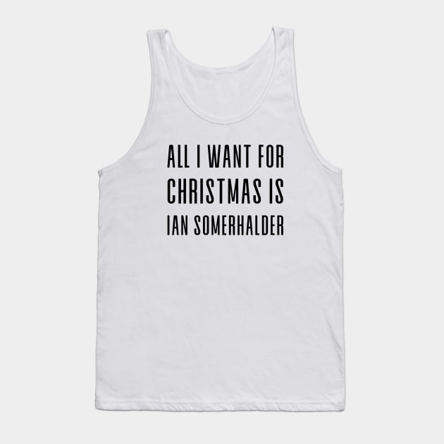 All I want for Christmas Tank Top by We Love Gifts